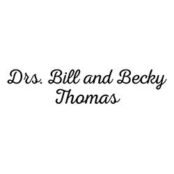 Drs Bill & Becky Thomas